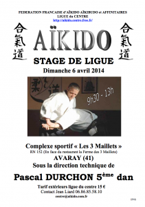 Stage aikido de ligue du Centre avec Pascal Durchon le dimanche 6 avril 2014